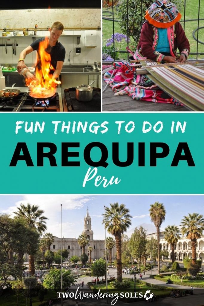 Things to Do in Arequipa Peru | Two Wandering Soles