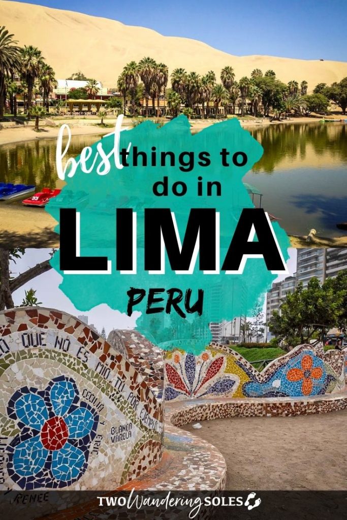 Things to Do in Lima Peru | Two Wandering Soles