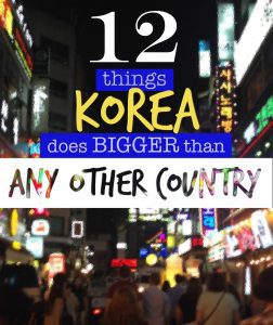 12 Things Korea Does Bigger Than Any Other Country