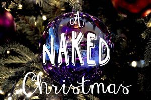 A Naked Christmas | Two Wandering Soles