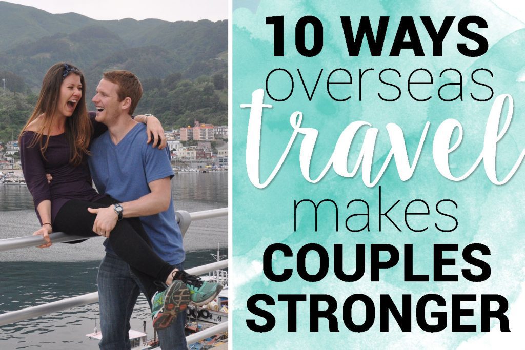 Travel makes couples stronger | Two Wandering Soles