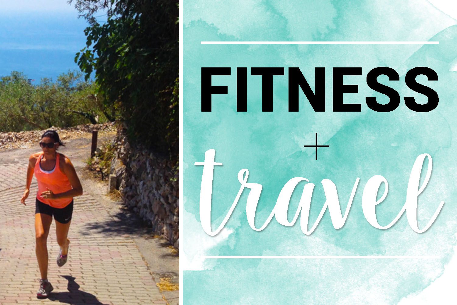 Fitness & Travel | Two Wandering Soles