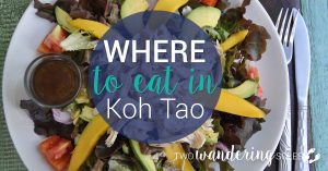 Where to Eat in Koh Tao | Two Wandering Soles