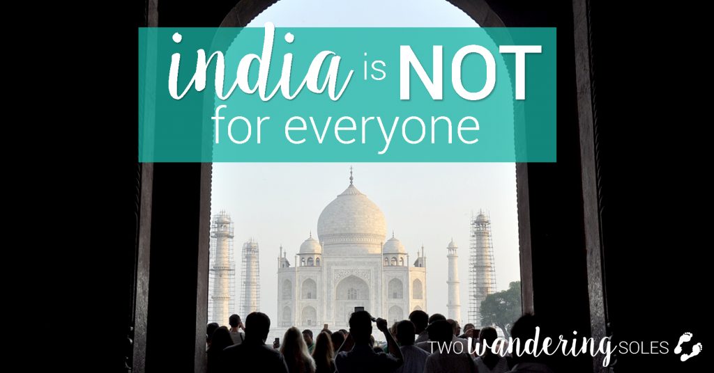 India is Not for Everyone