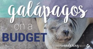 Galapagos on a Budget | Two Wandering Soles