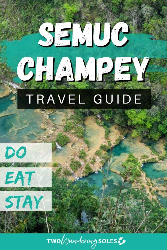 Semuc Champey Guatemala | Two Wandering Soles