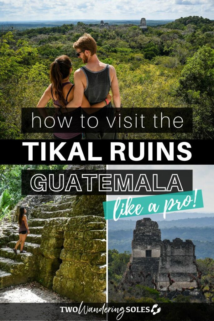 Tikal National Park Flores Guatemala | Two Wandering Soles