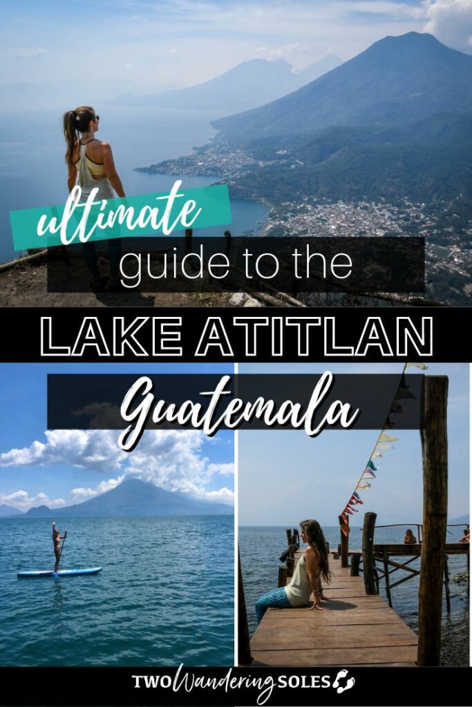 Lake Atitlan Guatemala | Two Wandering Soles