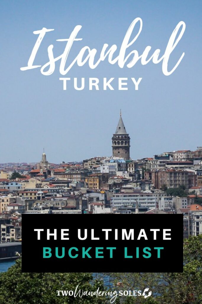 Things to Do in Istanbul | Two Wandering Soles