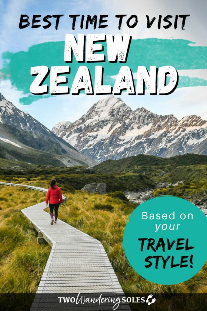Best time to visit New Zealand | Two Wandering Soles
