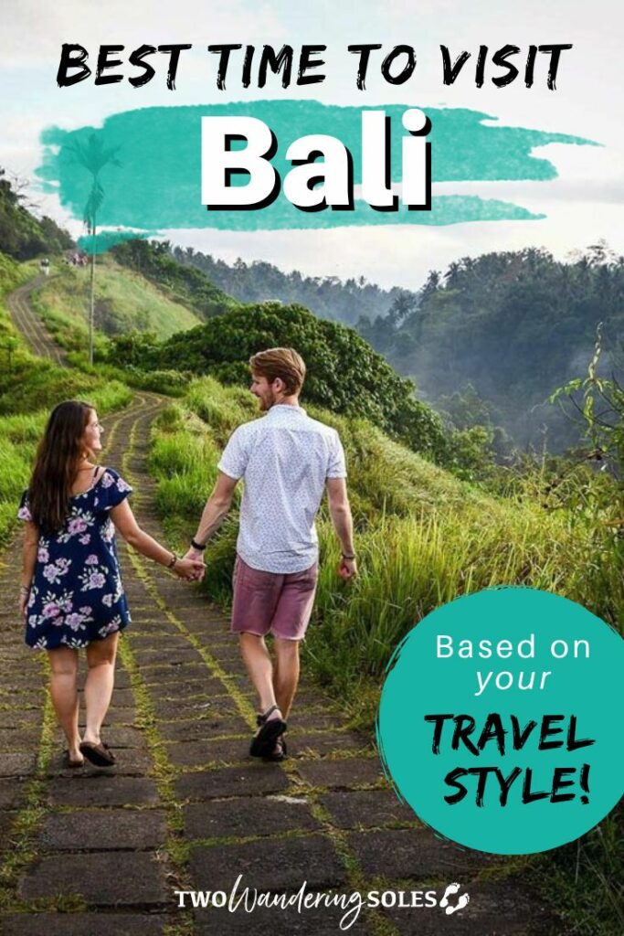 Best Time to Visit Bali | Two Wandering Soles