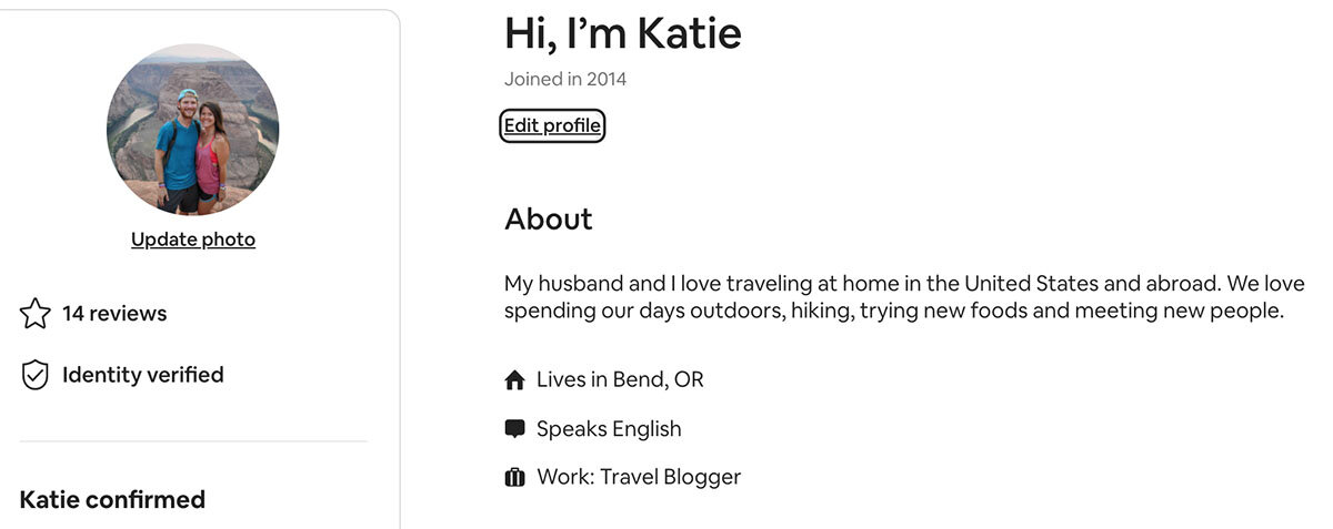 Insider Tip: If you usually travel with a partner, including them in your profile picture gives your host a heads up of who is traveling with you.