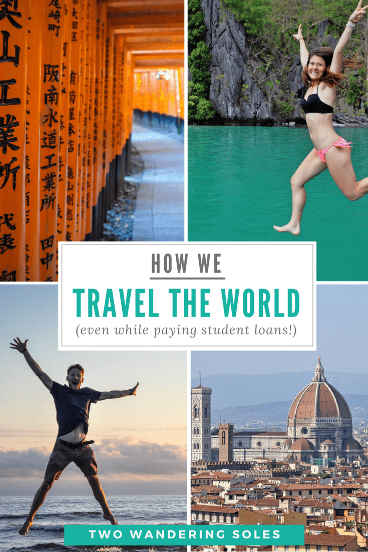 How we travel the world (even while paying student loans)