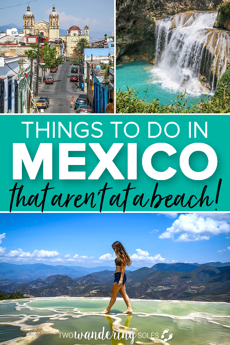Best Things to Do in Mexico that are NOT Beaches