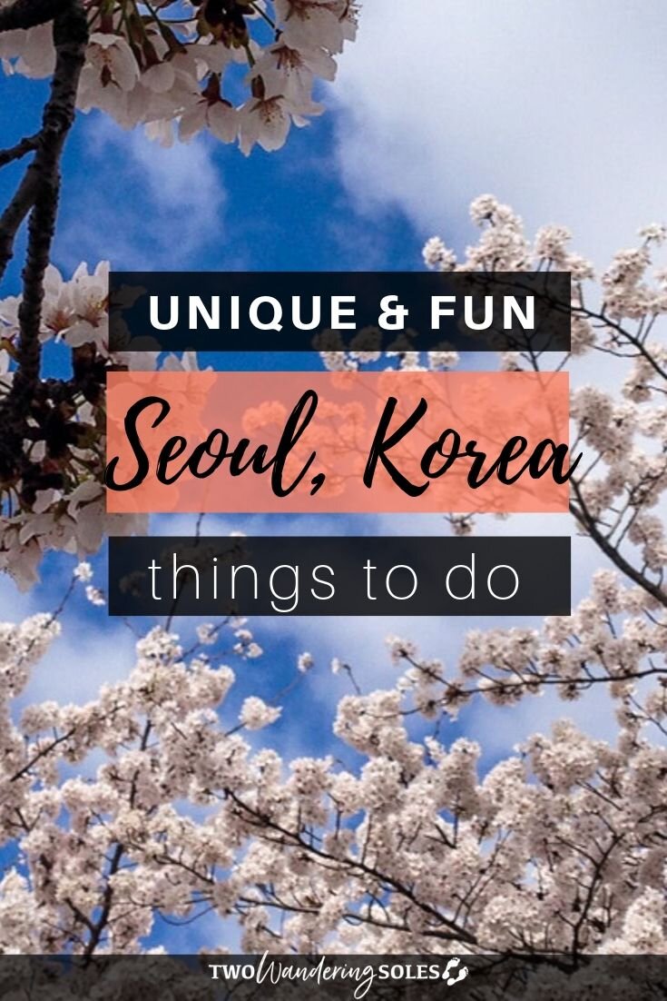 Unique & Fun Things to Do in Seoul | Two Wandering Soles