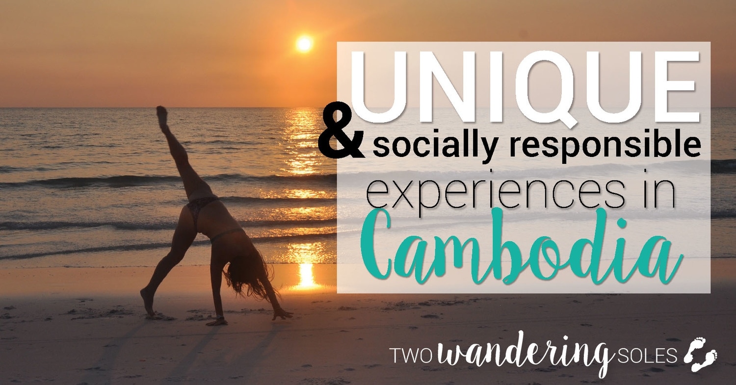 Unique and Socially Responsible Experiences In Cambodia