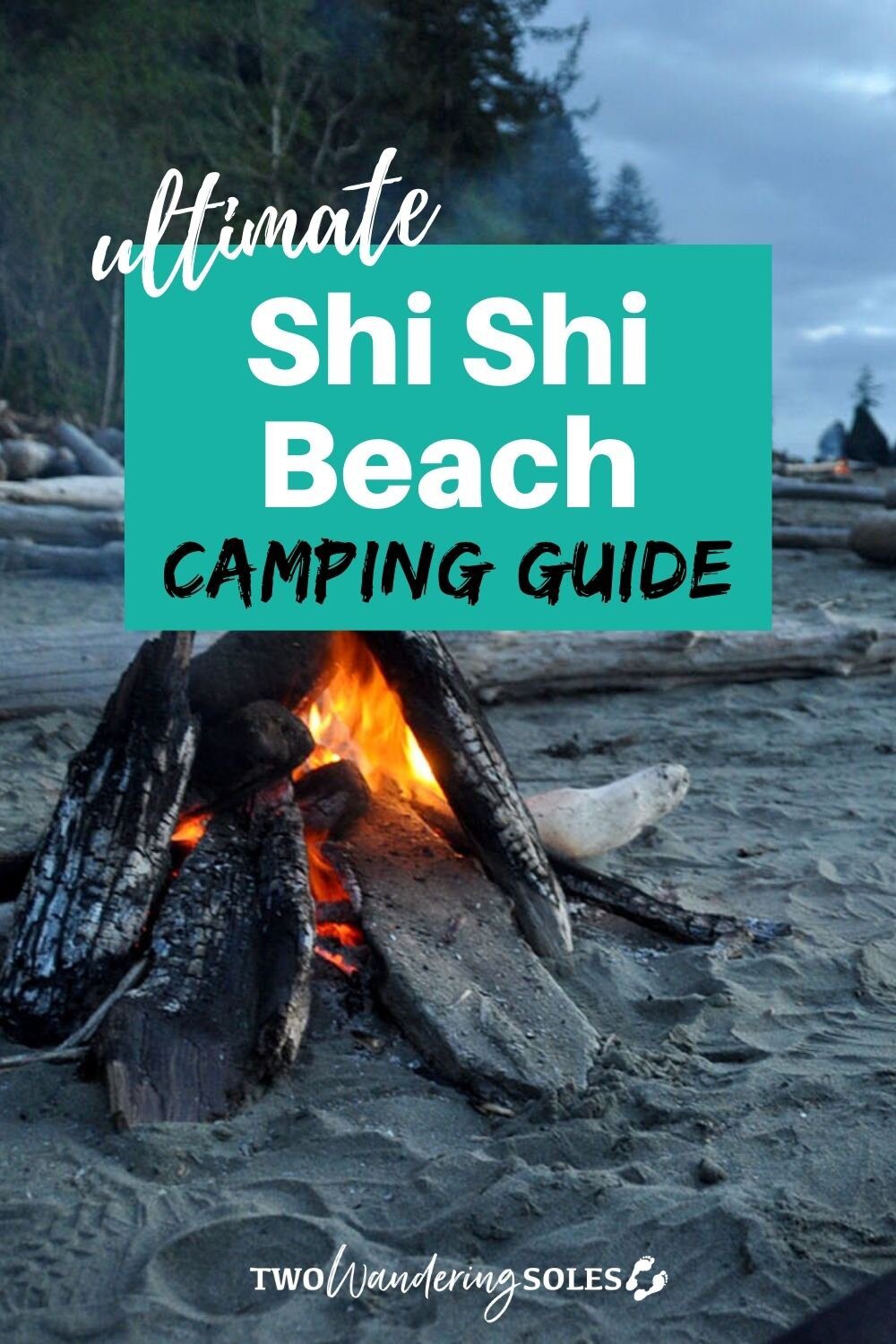Shi Shi Beach Camping | Two Wandering Soles