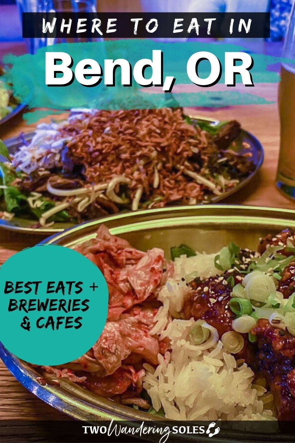 Restaurants in Bend Oregon | Two Wandering Soles