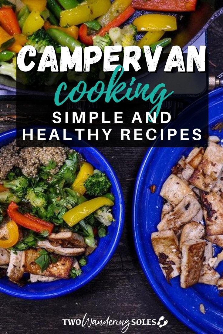 Cooking in a Campervan: 7 Simple and Healthy Recipes