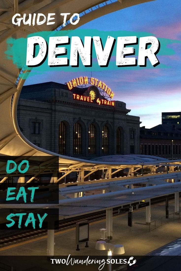 Things to Do in Denver | Two Wandering Soles