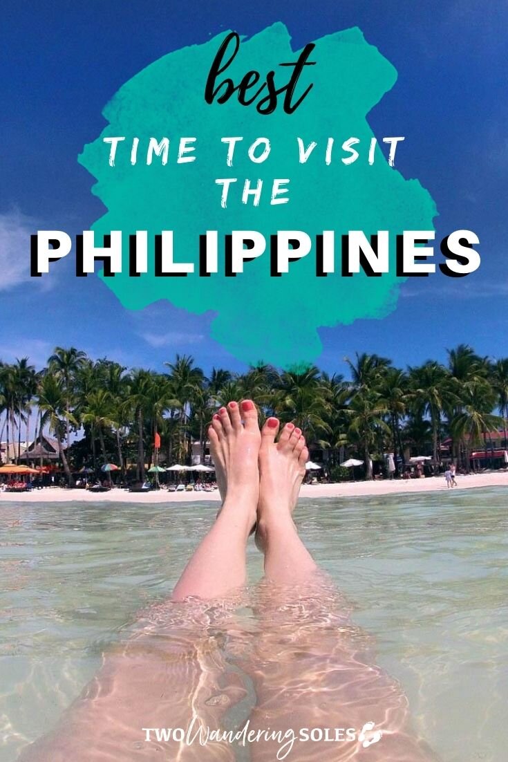 Best Time to Visit the Philippines | Two Wandering Soles