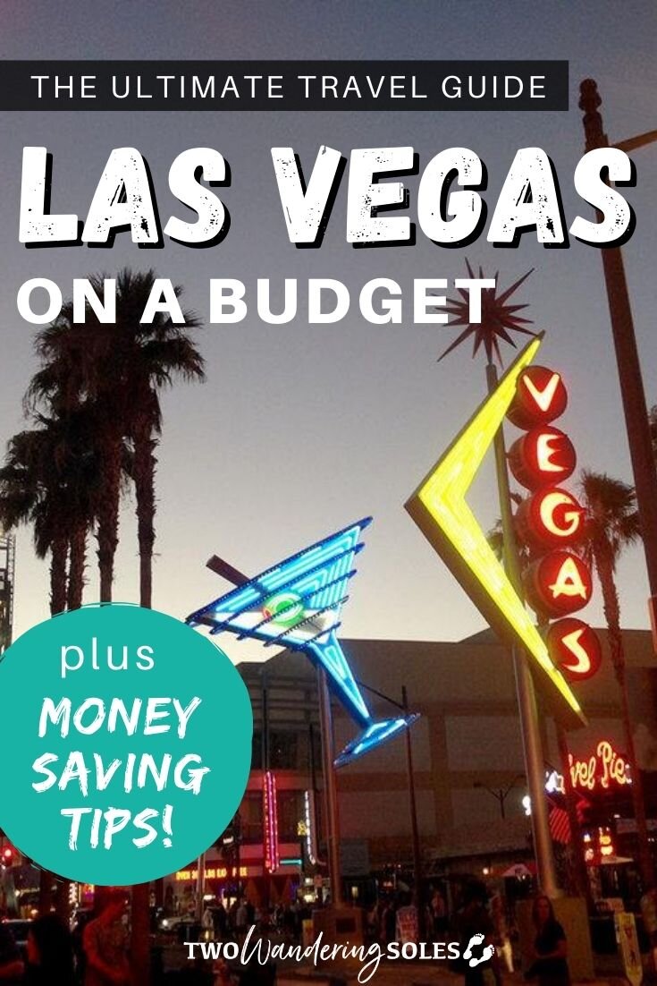 Las Vegas on a Budget | Two Wandering Soles
