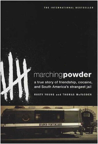 Books for Travelers | Marching Powder by Rusty Young & Thomas McFadden