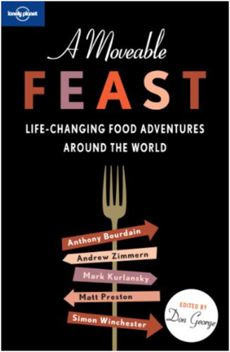 Books for Travelers | A Moveable Feast: Life-Changing Food Adventures Around the World
