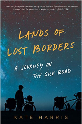 Books for Travelers | Lands of Lost Boarders by Kate Harris