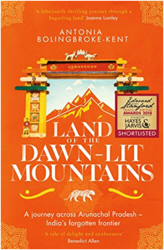 Books for Travelers | Land of the Dawn-Lit Mountains by Antonia Bolingbroke-Kent