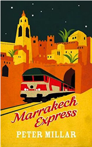 Books for Travelers | Marrakech Express by Peter Millar