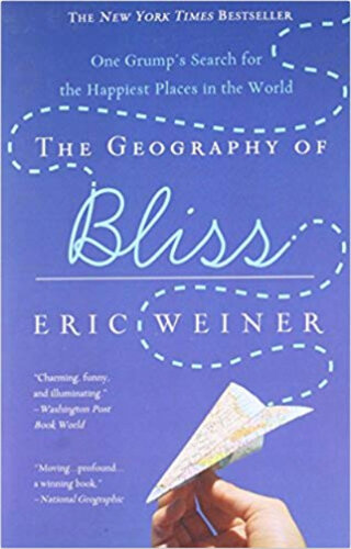 Books for Travelers | The Geography of Bliss by Eric Weiner