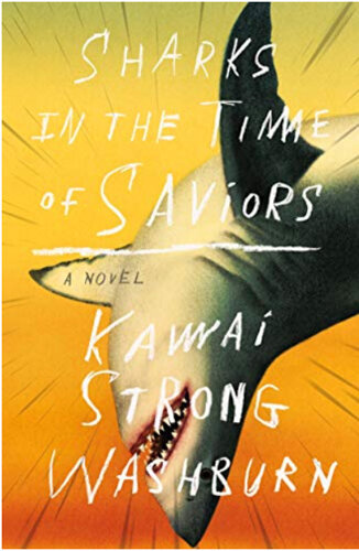 Books for Travelers | Sharks in the Time of Saviors by Kawai Strong Washburn