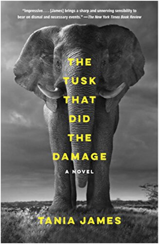 Books for Travelers | The Tusk That Did the Damage by Tania James