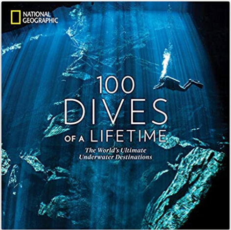 Books for Travelers | 100 Dives of a Lifetime by Carrie Miller & Brian Skerry