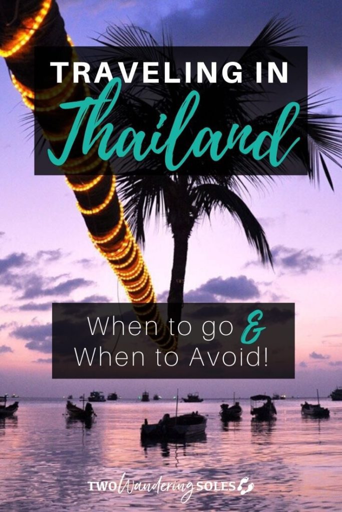 Best Time to Visit Thailand | Two Wandering Soles
