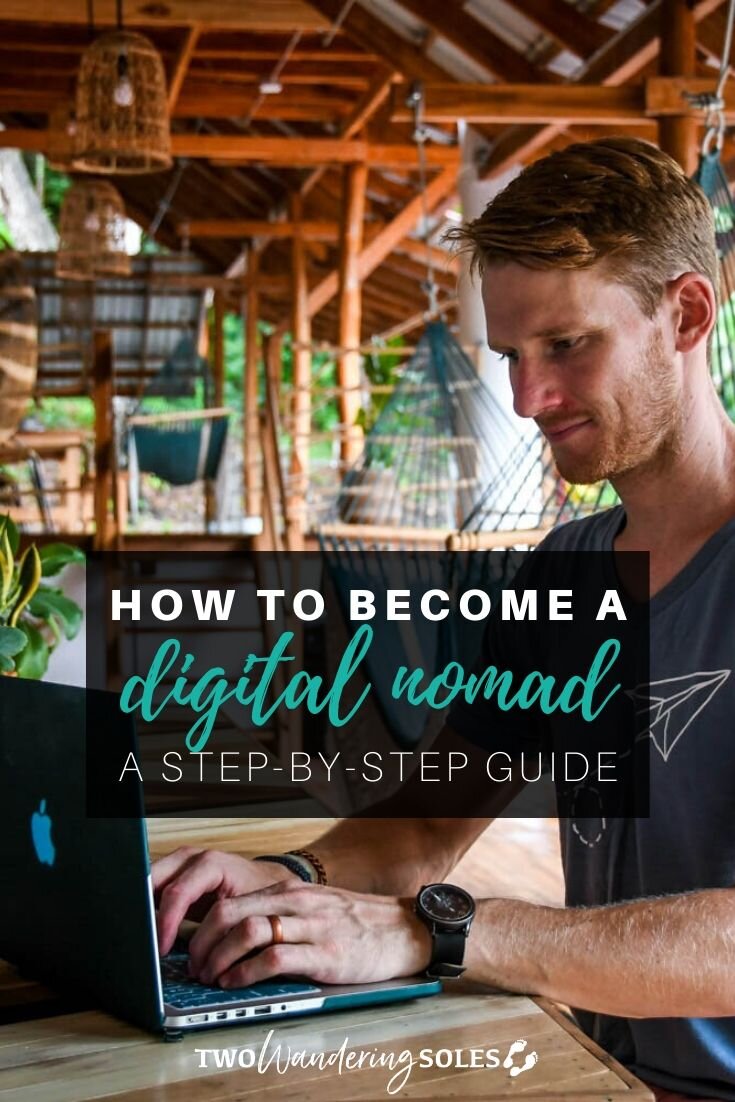How to Become a Digital Nomad | Two Wandering Soles