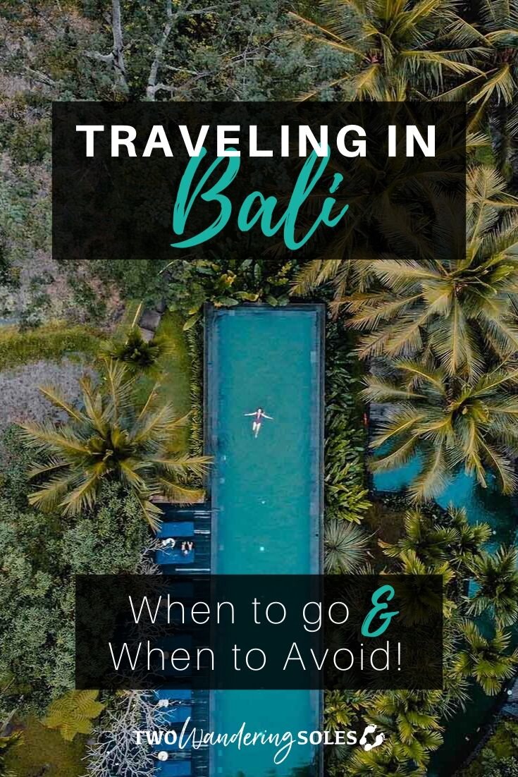 Best Time to Visit Bali | Two Wandering Soles