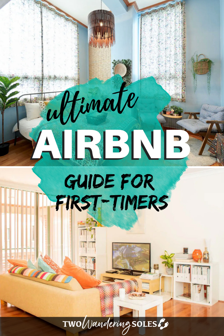 A Detailed Guide to Airbnb For First-Timers | Two Wandering Soles