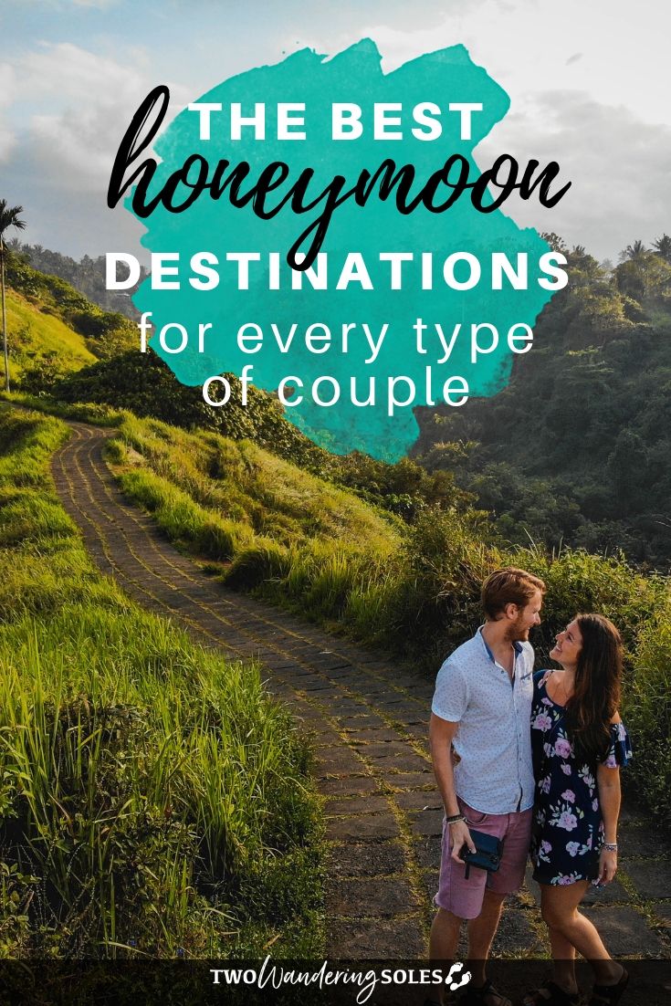 Romantic Getaways &amp; Honeymoon Destinations | Two Wandering Soles