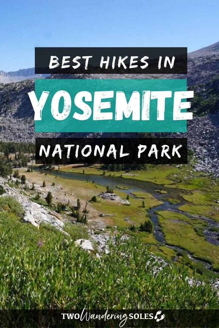 The Best Hikes in Yosemite | Two Wandering Soles