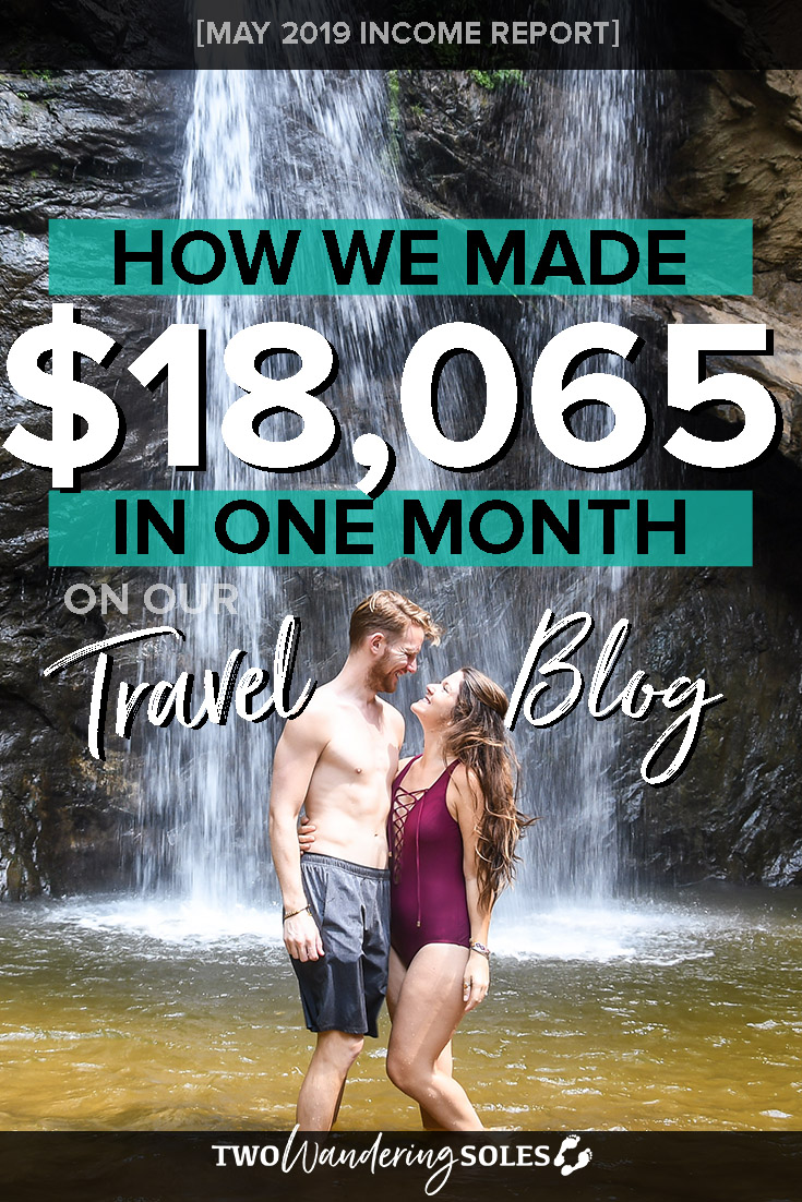 Travel Blogging Income Report May 2019 Two Wandering Soles