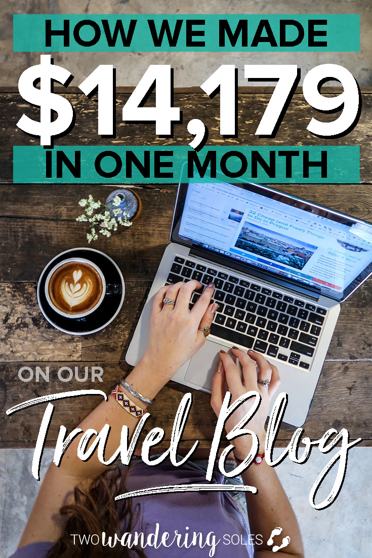 How We Made $14,179 in One Month On Our Travel Blog