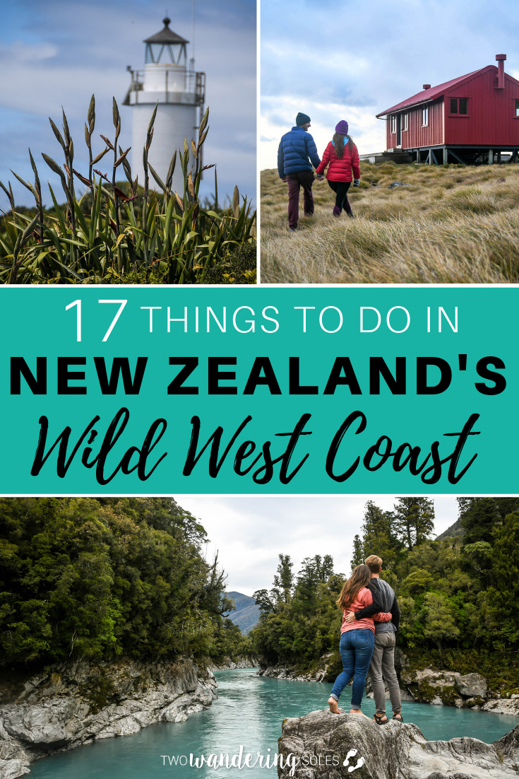 17 Things to Do in New Zealand's Wild West Coast. Don't miss out on visiting one of the most remote regions in NZ.