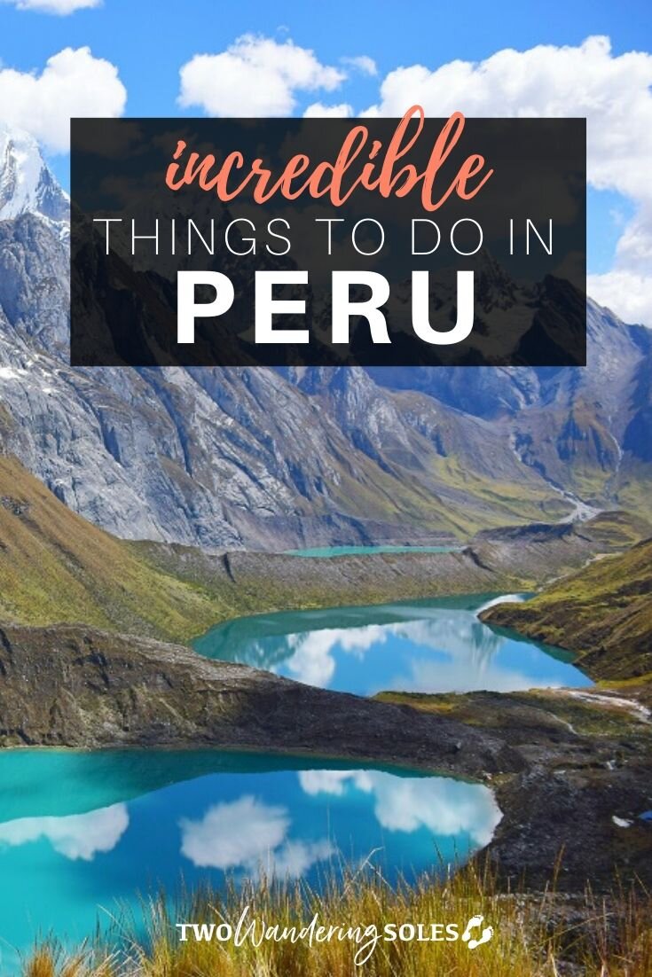 10 Things To Do In Peru You Cant Miss Two Wandering Soles