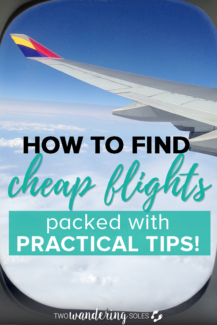 How to Find Cheap Flights: Packed with 17 Practical Tips You Can Use Today