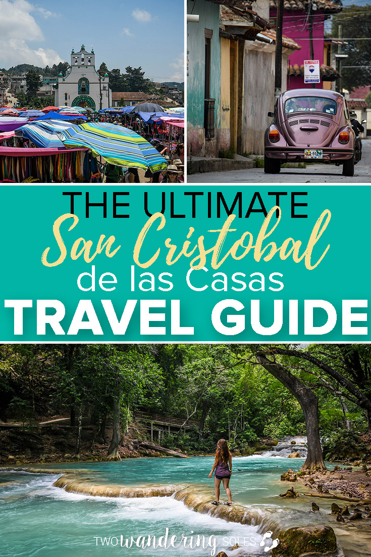 The Ultimate San Cristobal de las Casas Mexico Travel Guide