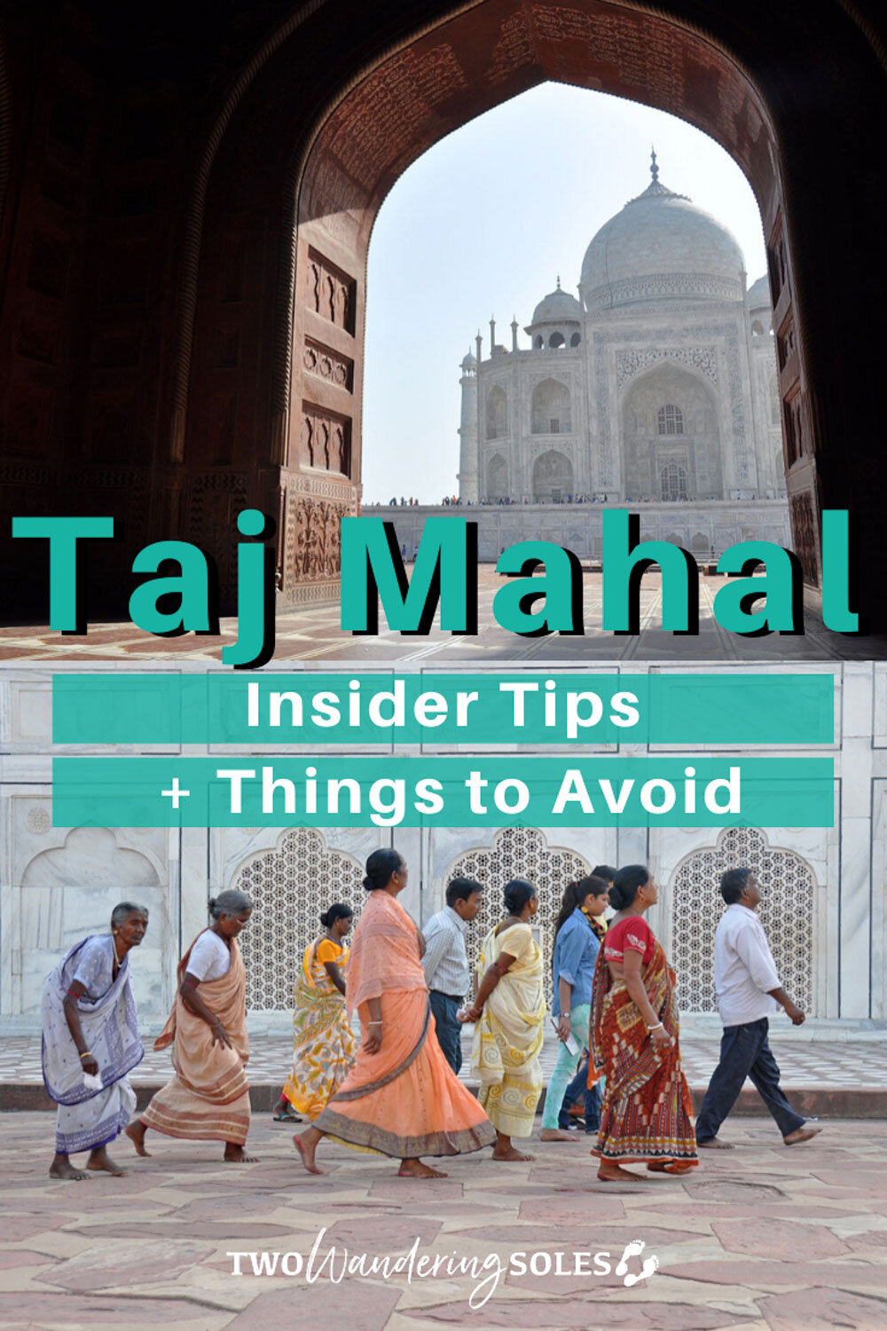 Ultimate Guide to the Taj Mahal and Things to Avoid