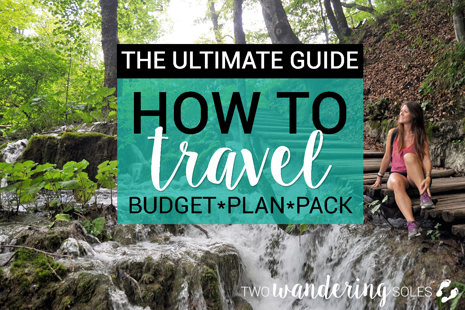 The Ultimate Guide: How to travel