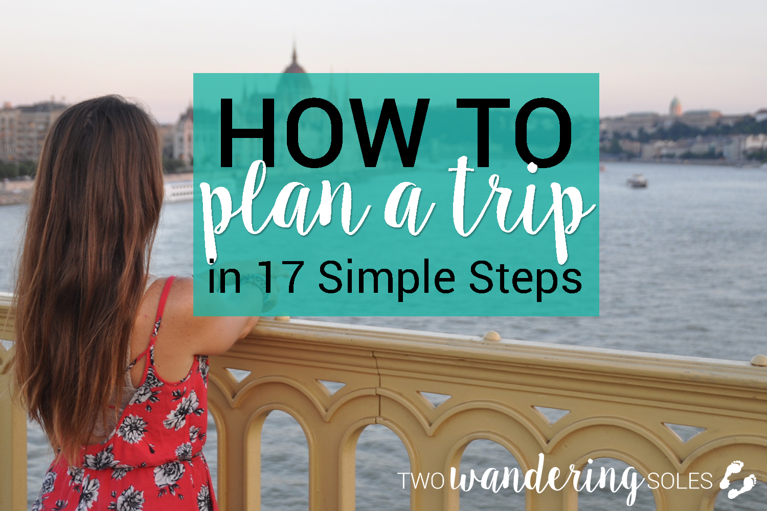 How to Plan a Trip